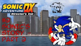 Прохождение Sonic Adventure DX #2 - История Соника часть 2