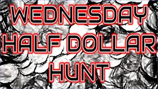 LIVE Wednesday Half Dollar Hunt and Livestream