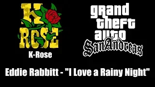 GTA: San Andreas - K-Rose | Eddie Rabbitt - "I Love a Rainy Night"