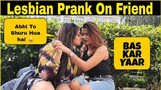 Lesbian Prank On friend | Gone Real Kiss 💋 | Gone Wrong | Preetika Kaushik | The Prank Street |