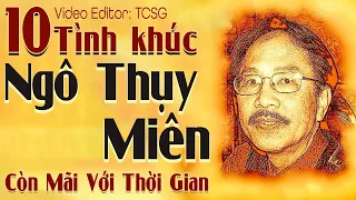 Ngô Thụy Miên – 10 Tình Khúc Phòng Trà Hải Ngoại Còn Mãi Với Thời Gian | Tình Ca Sài Gòn Chọn Lọc