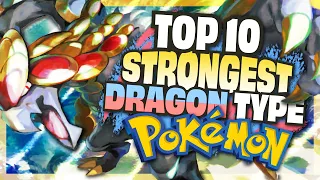 Top 10 STRONGEST Dragon Type Pokemon (NO LEGENDARIES)