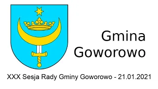 XXX Sesja Rady Gminy Goworowo - 21.01.2021