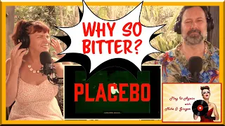 The Bitter End - PLACEBO Reaction with Mike & Ginger