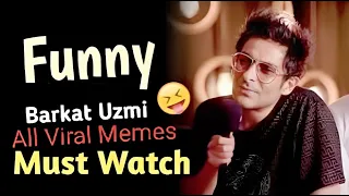 Barkat Uzmi all viral memes compilation | Funny Pakistani memes | top pakistani memes