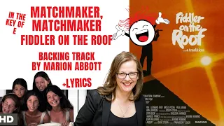 Matchmaker, Matchmaker (Fiddler On The Roof) - Backing Track & Lyrics 🎹 *E*