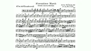 Julius Fučík: "Florentiner Marsch," Op. 214 - 1st and 2nd Trombone
