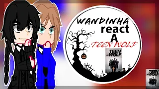 Wandinha/Wednesday React a Teen Wolf tik toks |gacha club react