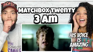 LOVE HIS VOICE!.. Matchbox Twenty  - 3 AM | FIRST TIME HEARING REACTION