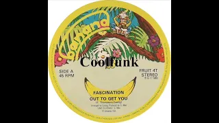 Fascination - Out To Get You (12 inch 1983)