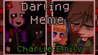 ||☆Darling Meme☆||Charlie Emily||FNAF||The Fourth Closet ||Read Description|| 80+ Subs Special ||