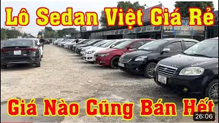 Báo giá lô Sedan giá rẻ đẹp nhất cả nước, tầm này rồi mong gì lời lãi giá nào cũng bán Lh 0397265286