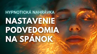 Nastavenie podvedomia na výživný a hlboký spánok