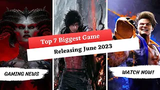 Biggest Video Game Releases in June 2023 || Top 7 Games Releasing in June 2023
