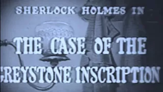 Sherlock Holmes - The Case Of The Greystone Inscription