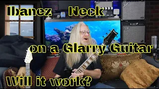 Glarry Guitar Makeover: Does an Ibanez Neck Fit?