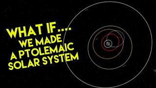 WHAT IF WE MADE A PTOLEMAIC SYSTEM ( Earth Centered )