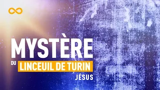 LES MYSTÈRES DU LINCEUL DE TURIN - JÉSUS