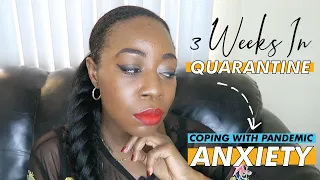 COVID-19 | Coping With The Anxiety | Quarantine In Lagos VLOG