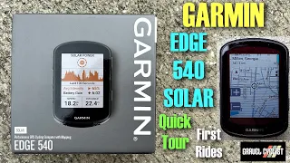 GARMIN EDGE 540 SOLAR: Quick Tour & First Rides