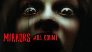 Mirrors (2008) Kill Count