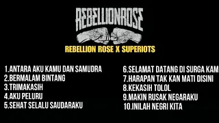 REBELLION ROSE X SUPERIOTS TERBARU 2023 FULL ALBUM TANPA IKLAN