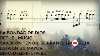 La Bondad De Dios, Saxofón Tenor, Soprano, Trompeta, Partitura, Cifrado, Notas, Tutorial