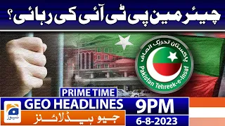 Geo News Headlines 9 PM - Chairman PTI - Shah Mahmood Qureshi | 6th Aug 2023