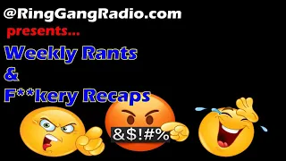 Ring Gang Radio Thursday Night Rants - Beatings, Basketball vs Football, Video Gaming, etc