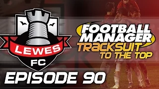 Tracksuit to the Top: Episode 90 | Football Manager 2015