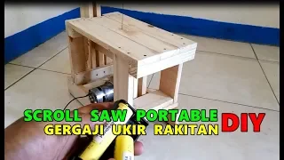 MEMBUAT SCROLL SAW PORTABLE || GERGAJI UKIR RAKITAN