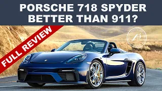 PORSCHE 718 SPYDER IS BETTER THAN 911? - Automotive Engineer Gives 5 Reasons Why!