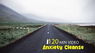 Anti - Anxiety Cleanse l Peaceful Positive Energy Meditation l Relax Mind Body l Part - 109