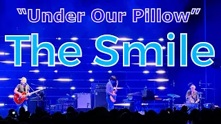 “Under Our Pillows” - The Smile 7/7/23 Forest Hills Stadium, NY