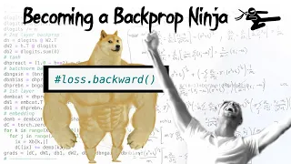 Building makemore Part 4: Becoming a Backprop Ninja