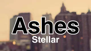 Ashes - Stellar (Lyrics) ring around the rosie tiktok song