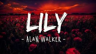 Lily Lyrics - Alan Walker, K 391 & Emelie Hollow - Ava Max, David Guetta, Sia