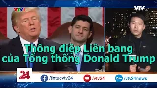 Thông điệp Liên bang của Tổng thống Donald Trump - Tin Tức VTV24