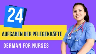 German for nurses Episode 1-Aufgaben der Pflegekräfte with English translation