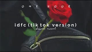 1 hour loop | blackbear - idfc [tiktok version] (slowed + reverb)