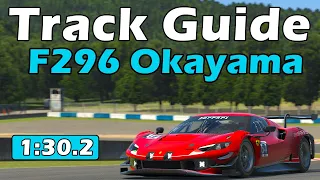 iRacing Ferrari 296 GT3 Challenge - Okayama Full Course Track Guide - 1:30.2 - 2023 Season 4