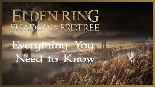 Elden Ring's Shadow of the Erdtree DLC: Trailer Rundown, Expectations, and More!