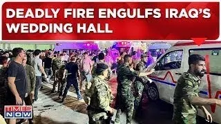 Iraq Wedding Fire News Live: Horrifying Videos Show how Deadly Fire Killed And Injured Several