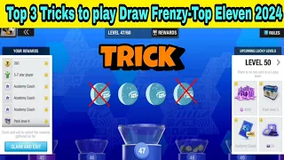 Top 3 Tricks to play Draw Frenzy in Top Eleven 2024 ! Draw Frenzy tricks!