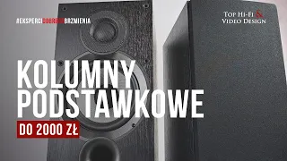 Kolumny podstawkowe do 2000 zł | zestawienie Top Hi-Fi