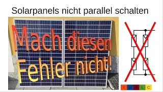037DE Grundlagen Solaranlagen / PV-Anlagen - Teil 1 - Solarpanels nicht parallel schalten