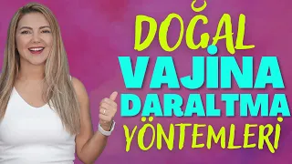 Doğal vajina daraltma yöntemleri I Op. Dr. Âzer Aras Uluğ