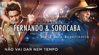 Fernando & Sorocaba - Não vai dar nem tempo | DVD Sinta Essa Experiência