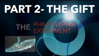 The Philadelphia Experiment - Part 2 - The Gift - Prof Simon