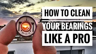 How To Clean Your Bearings Like A Pro
